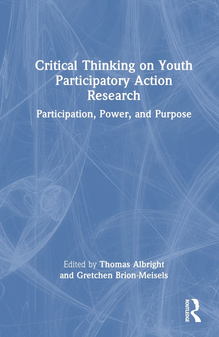Critical Thinking on Youth Participatory Action Research
