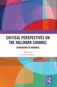 bokomslag Critical Perspectives on the Hallmark Channel