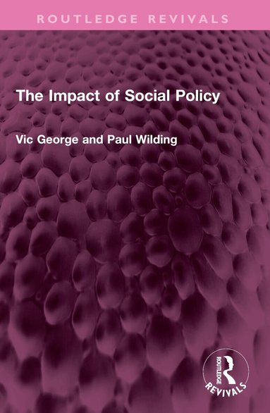 Victor George, Profesor Paul Wilding - Impact of Social Policy, Häftad