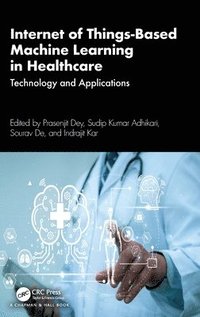 bokomslag Internet of Things-Based Machine Learning in Healthcare