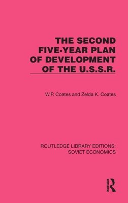 bokomslag The Second Five-Year Plan of Development of the U.S.S.R.
