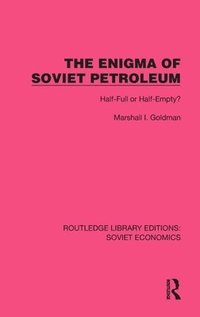 bokomslag The Enigma of Soviet Petroleum