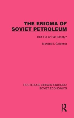 bokomslag The Enigma of Soviet Petroleum