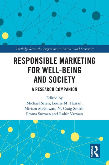 Michael Saren, Louise M. Hassan, Miriam McGowan, N. Craig Smith, Emma Surman, Rohit Varman - Responsible Marketing for Well-being and Society, Häftad