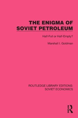 bokomslag The Enigma of Soviet Petroleum