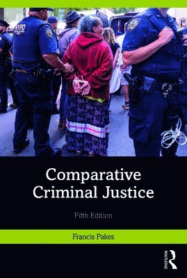 Francis Pakes, UK) Pakes, Francis (University of Portsmouth - Comparative Criminal Justice, Häftad