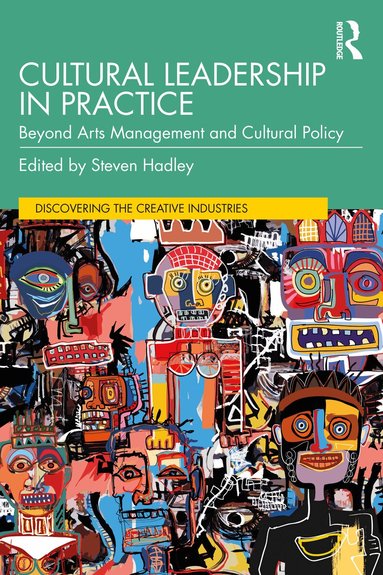 Steven Hadley - Cultural Leadership in Practice, Häftad