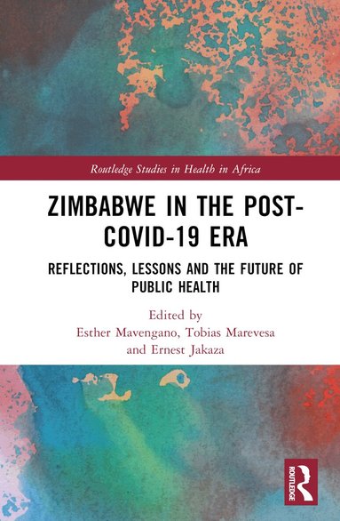Esther Mavengano, Tobias Marevesa, Ernest Jakaza - Zimbabwe in the Post-COVID-19 Era, Inbunden