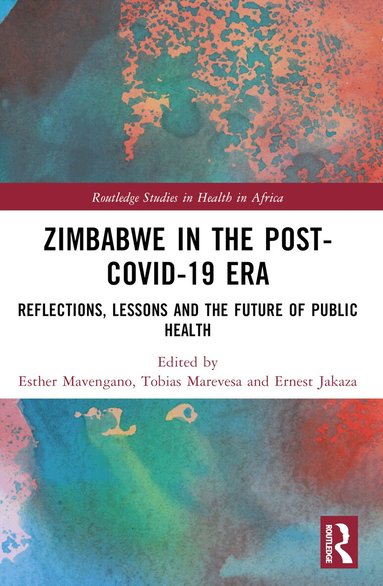 Esther Mavengano, Tobias Marevesa, Ernest Jakaza - Zimbabwe in the Post-COVID-19 Era, Häftad