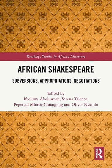 Ifeoluwa Aboluwade, Serena Talento, Pepetual Mforbe Chiangong, Oliver Nyambi - African Shakespeare, Häftad