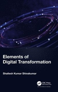 bokomslag Elements of Digital Transformation