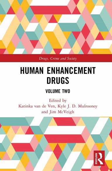 Katinka van de Ven, Kyle J. D. Mulrooney, Jim McVeigh - Human Enhancement Drugs, Inbunden