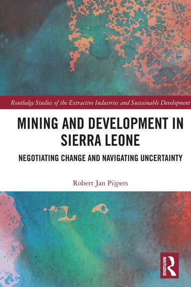 Robert Jan Pijpers - Mining and Development in Sierra Leone, Häftad