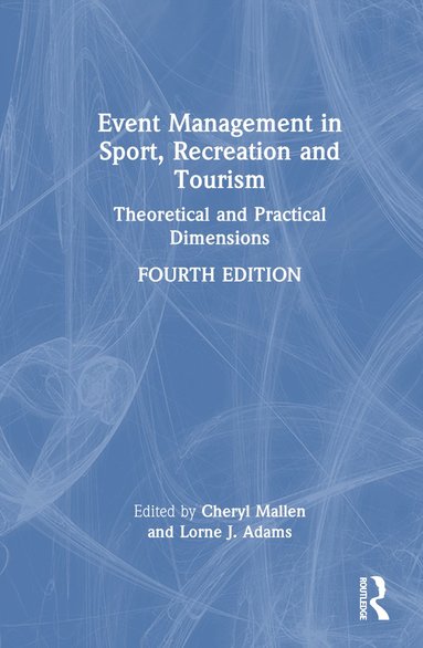 bokomslag Event Management in Sport, Recreation, and Tourism