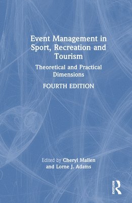 Event Management in Sport, Recreation, and Tourism 1