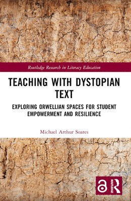 Michael Arthur Soares, USA) Soares, Michael Arthur (Heartland Community College - Teaching with Dystopian Text, Häftad