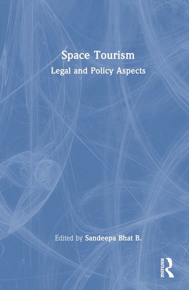 Sandeepa Bhat B. - Space Tourism, Inbunden