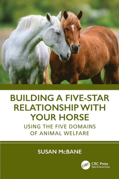 bokomslag Building a Five-Star Relationship with Your Horse