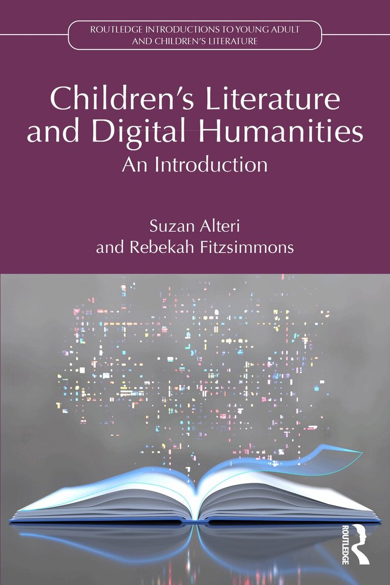 Suzan Alteri, Rebekah Fitzsimmons - Children’s Literature and Digital Humanities, Häftad