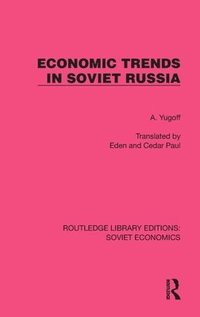 bokomslag Economic Trends in Soviet Russia