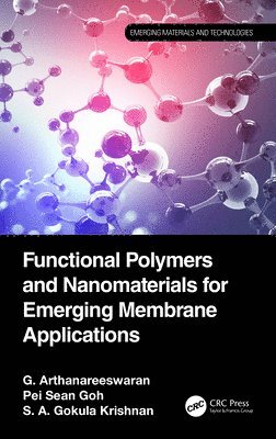 bokomslag Functional Polymers and Nanomaterials for Emerging Membrane Applications