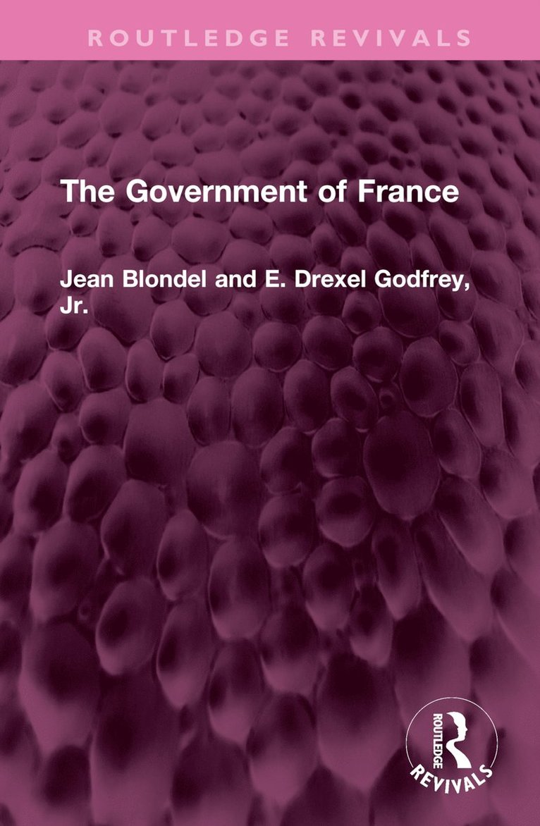 Jean Blondel, E. exel Godfrey, Jr., E. Drexel Godfrey Jr - Government of France, Inbunden