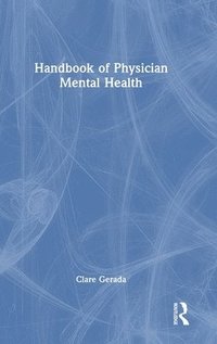 bokomslag Handbook of Physician Mental Health