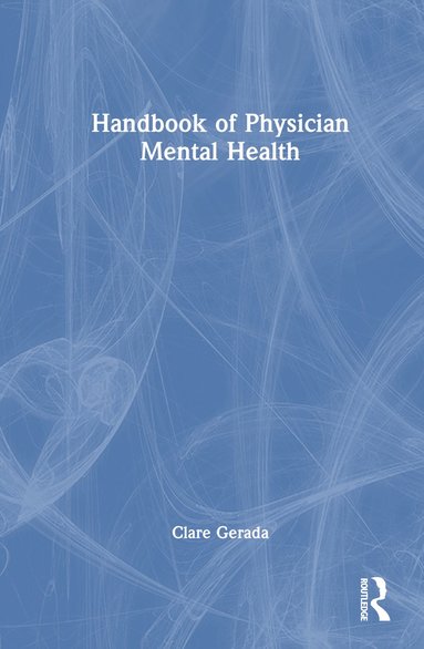 bokomslag Handbook of Physician Mental Health