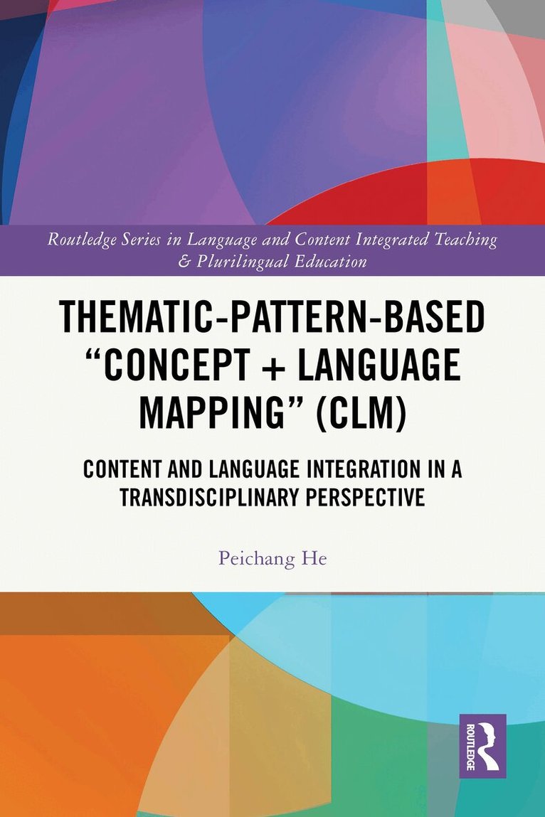 Peichang He - Thematic-Pattern-Based “Concept + Language Mapping” (CLM), Häftad