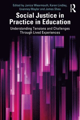 Janice Wearmouth, Karen Lindley, Uvanney Maylor, James Shea, UK) Wearmouth, Janice (University of Bedfordshire - Social Justice in Practice in Education, Häftad