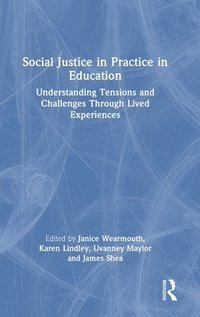 bokomslag Social Justice in Practice in Education