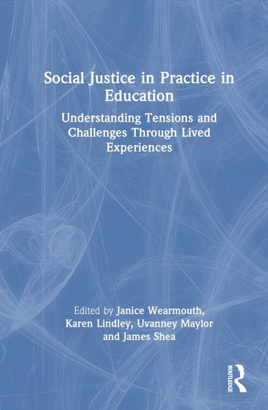 bokomslag Social Justice in Practice in Education