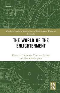 bokomslag The World of the Enlightenment