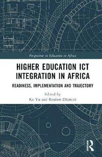 bokomslag Higher Education ICT Integration in Africa