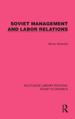 Soviet Management and Labor Relations 1