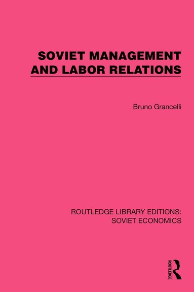 bokomslag Soviet Management and Labor Relations