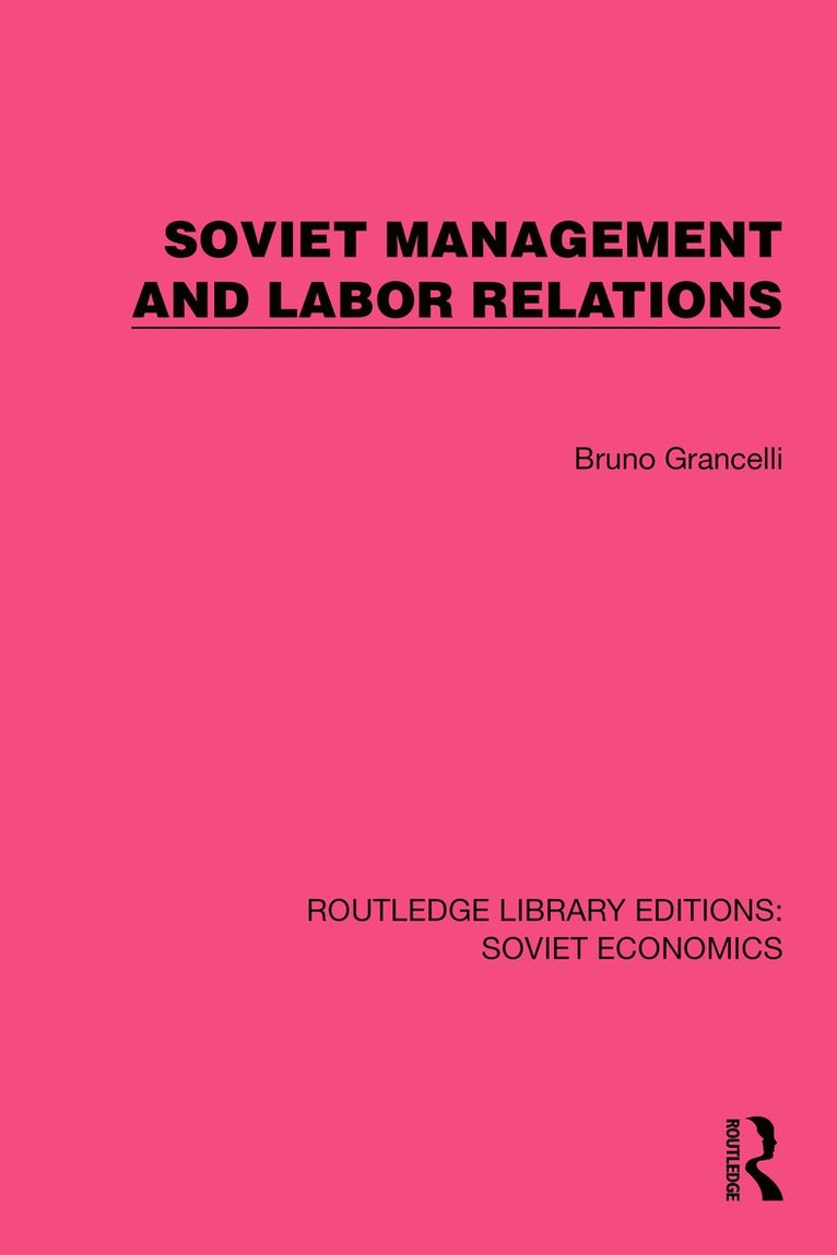 Soviet Management and Labor Relations 1