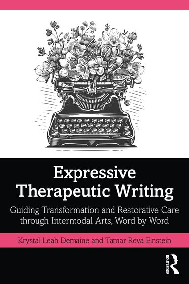 bokomslag Expressive Therapeutic Writing