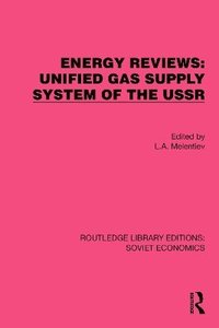 bokomslag Energy Reviews: Unified Gas Supply System of the USSR