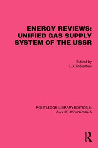 bokomslag Energy Reviews: Unified Gas Supply System of the USSR