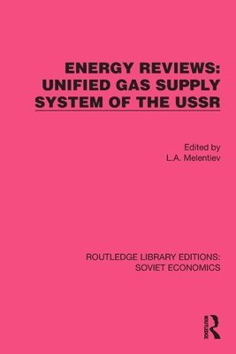 Energy Reviews: Unified Gas Supply System of the USSR 1