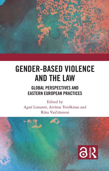 Agnė Limantė, Artūras Tereškinas, Rūta Vaičiūnienė - Gender-Based Violence and the Law, Häftad