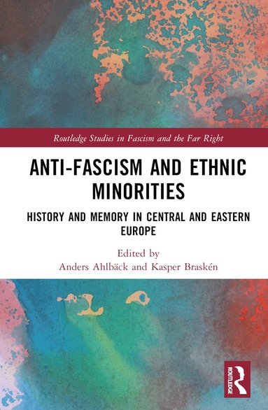 Anders Ahlbäck, Kasper Braskén - Anti-Fascism and Ethnic Minorities, Inbunden