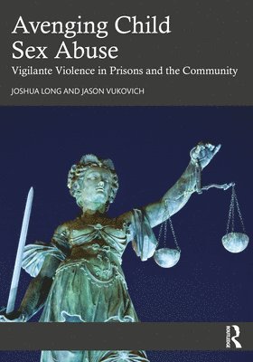 Joshua Long, Jason Vukovich - Avenging Child Sex Abuse, Häftad