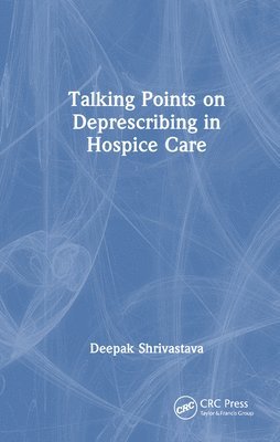 bokomslag Talking Points on Deprescribing in Hospice Care