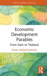 bokomslag Economic Development Parables