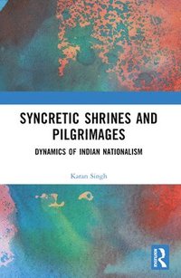 bokomslag Syncretic Shrines and Pilgrimages