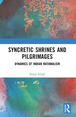 Syncretic Shrines and Pilgrimages 1