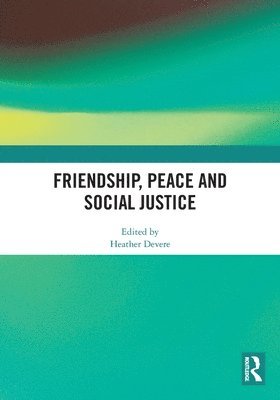 Friendship, Peace and Social Justice 1