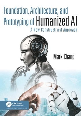 Foundation, Architecture, and Prototyping of Humanized AI 1